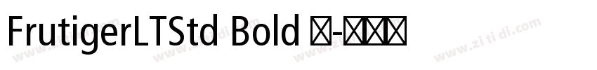 FrutigerLTStd Bold 粗字体转换 FrutigerLTStd Bold 粗字体转换